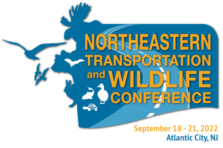 Northeastern Transportation and Wildlife Conference September 18 - 21, 2022 Atlantic City, NJ